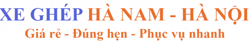 Xe Ghép Hà Nam – Hà Nội